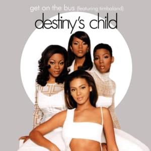 Get On The Bus (Radio Edit - Without Rap) - Destiny's Child