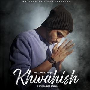 Khwahish - Munawar Faruqui