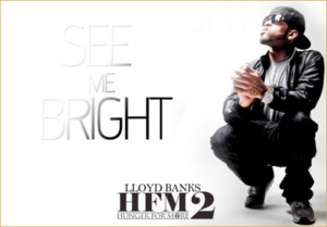 See Me Bright - Lloyd Banks