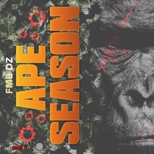 When Them Apes Comin - FMB DZ (Ft. Paperboy Rell & Sada Baby)