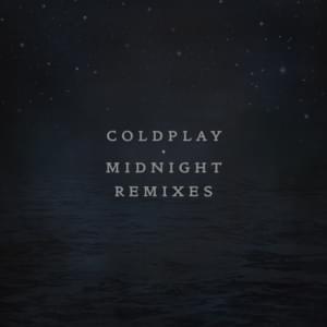 Midnight (Phones 4AM Remix) - Coldplay