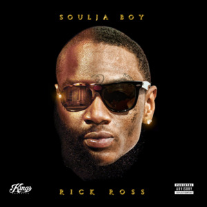 Rick Ross - Soulja Boy