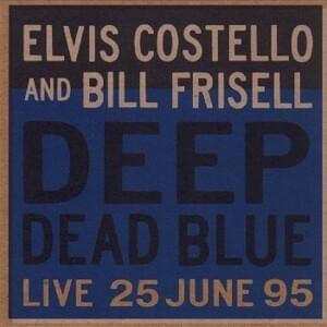 Gigi - Elvis Costello (Ft. Bill Frisell)