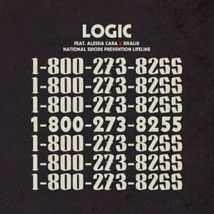 1-800-273-8255 - Logic (Ft. Alessia Cara & Khalid)