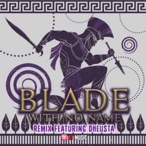 Blade With No Name (Remix) - JT Music (Ft. DHeusta)