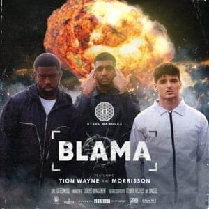 Blama - Steel Banglez (Ft. Morrisson & Tion Wayne)