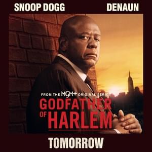 Tomorrow - Godfather of Harlem & Snoop Dogg (Ft. Denaun)