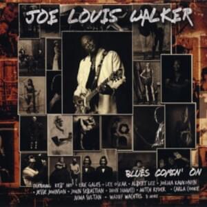 Blues Comin’ On - Joe Louis Walker (Ft. Dion & Eric Gales)