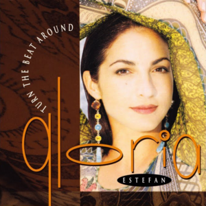 Turn The Beat Around - Gloria Estefan