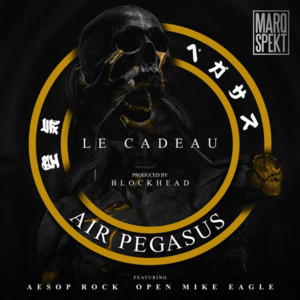 Air Pegasus (Le Cadeau) - MarQ Spekt (Ft. Aesop Rock & Open Mike Eagle)