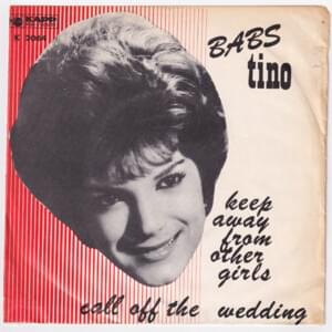 Call Off the Wedding (Without a Groom There Can’t Be a Bride) - Babs Tino