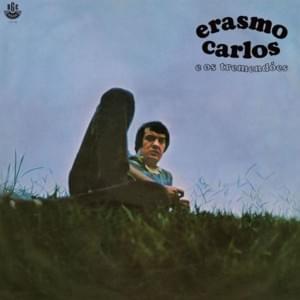 Estou dez Anos atrasado - Erasmo Carlos