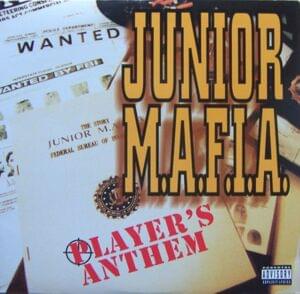 Player’s Anthem (Original) - Junior M.A.F.I.A. (Ft. ‎Kleptomaniac, Lil' Kim & The Notorious B.I.G.)