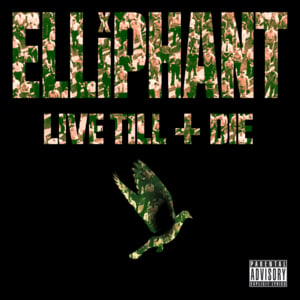 Live Till I Die - Elliphant