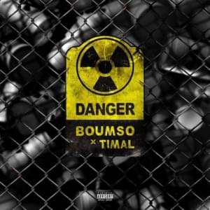 Danger - Boumso (Ft. Timal)