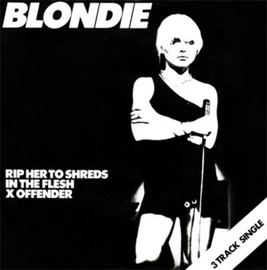 Rip Her to Shreds - Blondie