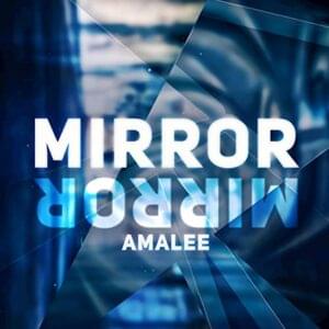 Mirror Mirror (From ”RWBY”) - AmaLee