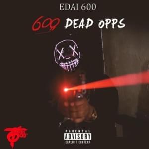 600 Dead Opps - Edai