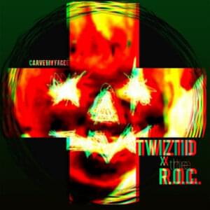 Carve My Face - Twiztid (Ft. The R.O.C.)