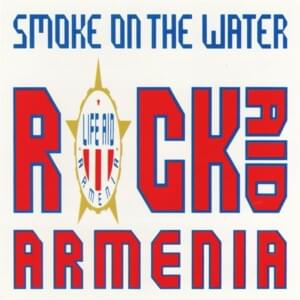 Smoke on the Water - Rock Aid Armenia (Ft. Alex Lifeson, Brian May, Bruce Dickinson, Bryan Adams, Chris Squire, David Gilmour, Geoff Downes, Keith Emerson, Paul Rodgers, Roger Taylor & Tony Iommi)