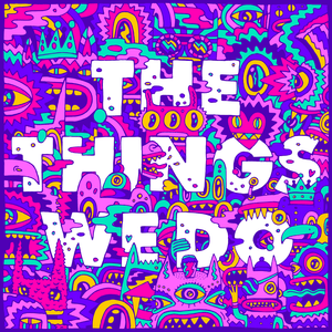 The Things We Do - Foster the People