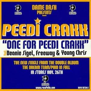 One For Peedi Crakk - Peedi Crakk (Ft. Beanie Sigel, Freeway & Young Chris)