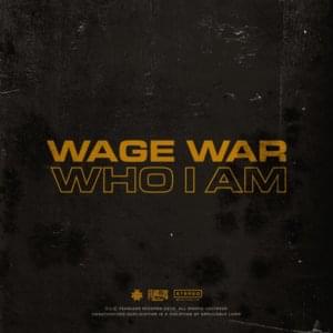 Who I Am - Wage War