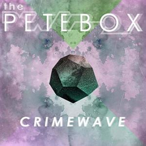 Crimewave - THePETEBOX