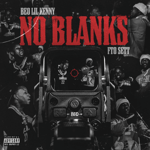 No Blanks - BEO Lil Kenny (Ft. FTO Sett)