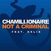 Not a Criminal - Chamillionaire (Ft. Kelis)