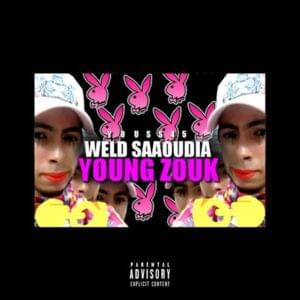 Weld Saaoudia (Young Zouk) - Youss45