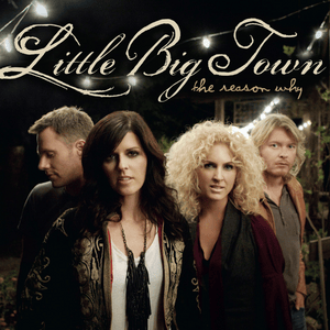 Shut Up Train - Little Big Town