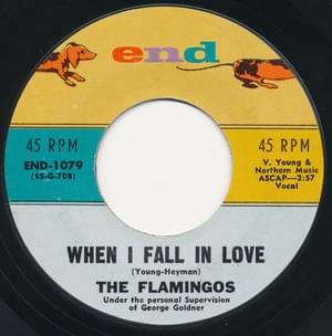 When I Fall In Love - The Flamingos