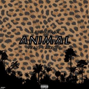 Animal - Malenciiaga (Ft. Takeoff)