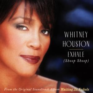 Exhale (Shoop Shoop) - Whitney Houston