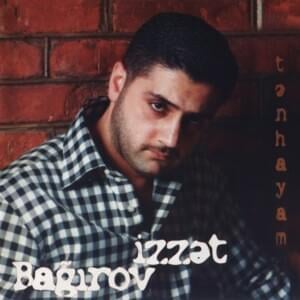 Tənhayam - İzzət Bağırov