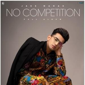 No Competition - Jass Manak (Ft. DIVINE)