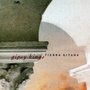 Tierra Gitana - Gipsy Kings