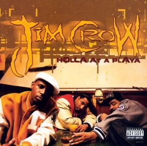 Holla At A Playa - Jim Crow (Ft. Jazze Pha & Sean Paul)