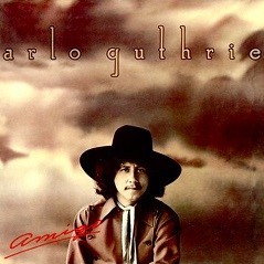 Patriot’s Dream - Arlo Guthrie