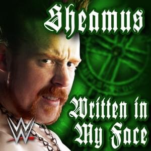 Written In My Face (Sheamus) - Jim Johnston (Ft. Sean Jenness)