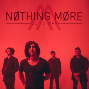 Go to War - Nothing More