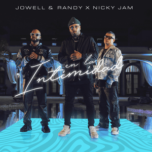 En La Intimidad - Jowell & Randy & Nicky Jam