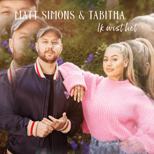 Ik Wist Het - Matt Simons & Tabitha