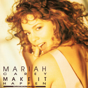 Make It Happen - Mariah Carey