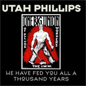 Joe Hill - Utah Phillips