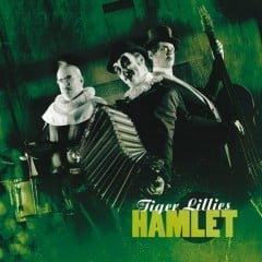 Stay Away From Him - The Tiger Lillies