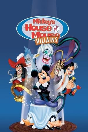 It’s Our House Now (From ”Mickey’s House of Villains”) - Disney (Ft. Bobcat Goldthwait, Chorus, Corey Burton, Jeff Bennett, Jim Cummings, Johnathan Freeman, Lois Nettleton, Matt Frewer, Pat Carroll, Rob Paulsen, Susanne Blakeslee & Tress MacNeille)