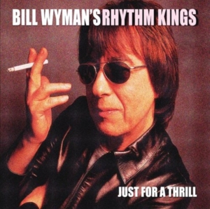 Disappearing Nightly - Bill Wyman's Rhythm Kings