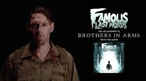 Brothers In Arms - Famous Last Words